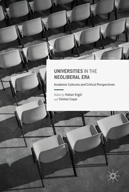 Abbildung von Ergül / Cosar | Universities in the Neoliberal Era | 1. Auflage | 2017 | beck-shop.de