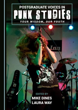Abbildung von Dines / Way | Postgraduate Voices in Punk Studies | 1. Auflage | 2017 | beck-shop.de