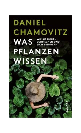 Abbildung von Chamovitz | Was Pflanzen wissen | 1. Auflage | 2017 | beck-shop.de