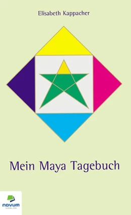Abbildung von Kappacher | Mein Maya Tagebuch | 9. Auflage | 2017 | beck-shop.de