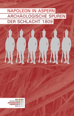 Abbildung von Ranseder / Sakl-Oberthaler | Napoleon in Aspern | 1. Auflage | 2017 | beck-shop.de