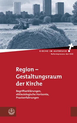 Abbildung von Pompe / Hörsch | Region - Gestaltungsraum der Kirche | 1. Auflage | 2017 | beck-shop.de