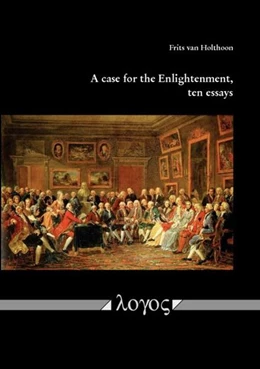 Abbildung von Holthoon | A case for the Enlightenment, ten essays | 1. Auflage | 2017 | beck-shop.de