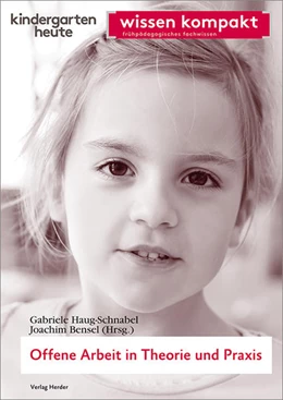 Abbildung von Haug-Schnabel / Bensel | Offene Arbeit in Theorie und Praxis | 1. Auflage | 2017 | beck-shop.de
