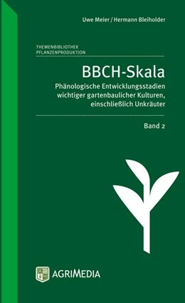 Abbildung von Bleiholder / Meier | BBCH-Skala. Band 02 | 2. Auflage | 2016 | beck-shop.de