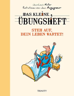 Abbildung von Muller | Das kleine Übungsheft - Steh auf, dein Leben wartet! | 1. Auflage | 2017 | beck-shop.de