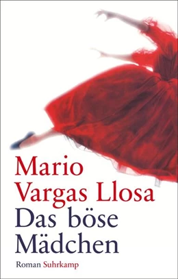 Abbildung von Vargas Llosa | Das böse Mädchen | 1. Auflage | 2017 | beck-shop.de