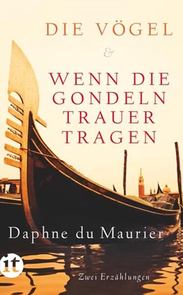 Abbildung von DuMaurier | Die Vögel und Wenn die Gondeln Trauer tragen | 1. Auflage | 2018 | beck-shop.de