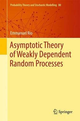 Abbildung von Rio | Asymptotic Theory of Weakly Dependent Random Processes | 1. Auflage | 2017 | beck-shop.de