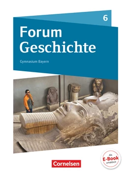 Abbildung von Bäuml-Stosiek / Cornelißen | Forum Geschichte - Neue Ausgabe - Gymnasium Bayern - Ausgabe ab 2018 - 6. Jahrgangsstufe | 1. Auflage | 2018 | beck-shop.de
