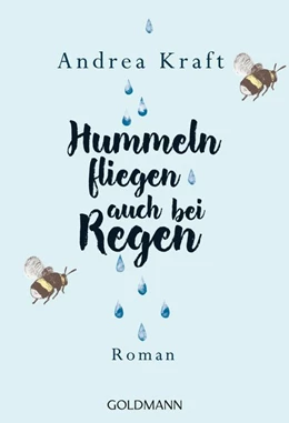 Abbildung von Kraft | Hummeln fliegen auch bei Regen | 1. Auflage | 2018 | beck-shop.de