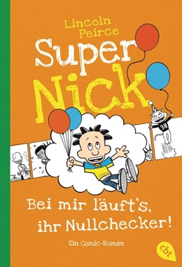 Abbildung von Peirce | Super Nick - Bei mir läuft's, ihr Nullchecker! | 1. Auflage | 2018 | beck-shop.de