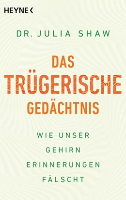 Abbildung von Shaw | Das trügerische Gedächtnis | 1. Auflage | 2018 | beck-shop.de