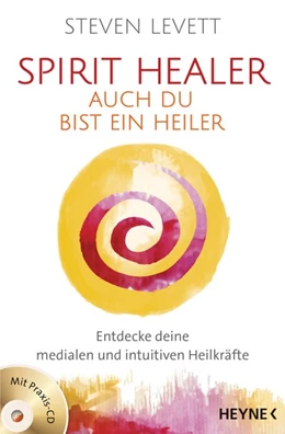 Abbildung von Levett | Spirit Healer - Auch du bist ein Heiler | 1. Auflage | 2018 | beck-shop.de