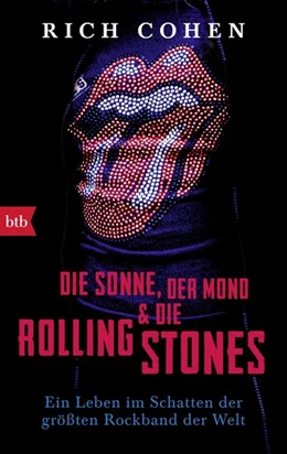 Abbildung von Cohen | DIE SONNE, DER MOND & DIE ROLLING STONES | 1. Auflage | 2018 | beck-shop.de