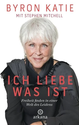 Abbildung von Katie / Mitchell | Ich liebe, was ist | 1. Auflage | 2017 | beck-shop.de