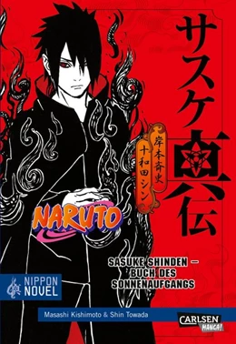 Abbildung von Towada | Naruto Sasuke Shinden - Buch des Sonnenaufgangs (Nippon Novel) | 1. Auflage | 2018 | beck-shop.de