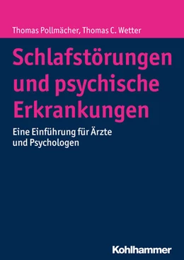 Abbildung von Pollmächer / Wetter | Schlafstörungen und psychische Erkrankungen | 1. Auflage | 2017 | beck-shop.de