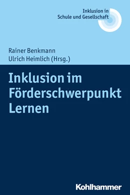 Abbildung von Benkmann / Heimlich | Inklusion im Förderschwerpunkt Lernen | 1. Auflage | 2018 | beck-shop.de