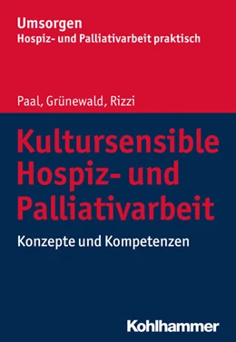 Abbildung von Paal / Grünewald | Kultursensible Hospiz- und Palliativarbeit | 1. Auflage | 2019 | beck-shop.de