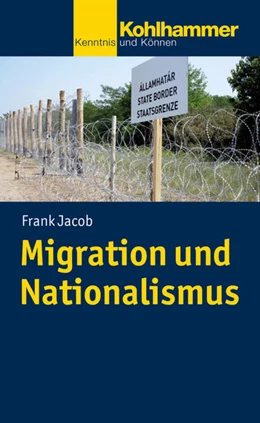 Abbildung von Jacob | Migration und Nationalismus | 1. Auflage | 2025 | beck-shop.de