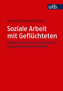 Abbildung von Prasad | Soziale Arbeit mit Geflüchteten | 1. Auflage | 2018 | beck-shop.de