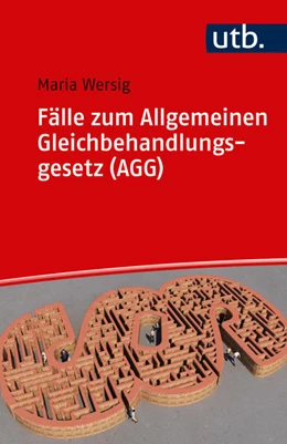 Abbildung von Wersig | Fälle zum Allgemeinen Gleichbehandlungsgesetz (AGG) | 1. Auflage | 2017 | beck-shop.de