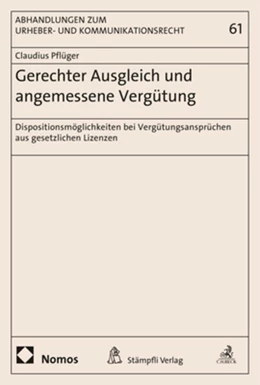 Abbildung von Pflüger | Gerechter Ausgleich und angemessene Vergütung | 1. Auflage | 2017 | 61 | beck-shop.de