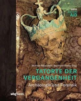 Abbildung von Rosendahl / Madea | Tatorte der Vergangenheit | 1. Auflage | 2017 | beck-shop.de