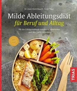 Abbildung von Rauch / Mayr | Milde Ableitungsdiät für Beruf und Alltag | 4. Auflage | 2017 | beck-shop.de