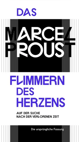 Abbildung von Proust | Das Flimmern des Herzens | 1. Auflage | 2017 | beck-shop.de