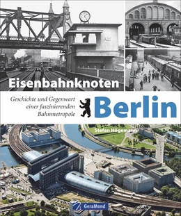 Abbildung von Högemann | Eisenbahnknoten Berlin | 1. Auflage | 2025 | beck-shop.de