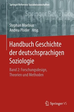 Abbildung von Moebius / Ploder | Handbuch Geschichte der deutschsprachigen Soziologie | 1. Auflage | 2017 | beck-shop.de