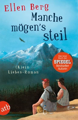 Abbildung von Berg | Manche mögen's steil | 1. Auflage | 2017 | beck-shop.de