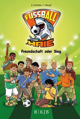 Abbildung von Schlüter / Margil | Fußball-Haie 10 - Freundschaft oder Sieg | 1. Auflage | 2017 | beck-shop.de