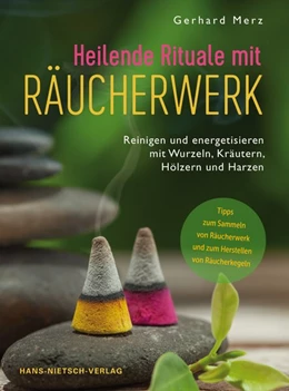Abbildung von Merz | Heilende Rituale mit Räucherwerk | 1. Auflage | 2017 | beck-shop.de