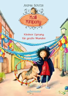 Abbildung von Schütze | Molli Minipony 3 - Kleiner Sprung für große Wunder | 1. Auflage | 2017 | beck-shop.de