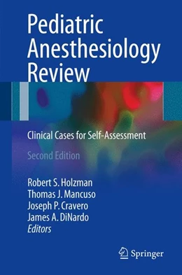 Abbildung von Holzman / Mancuso | Pediatric Anesthesiology Review | 2. Auflage | 2017 | beck-shop.de