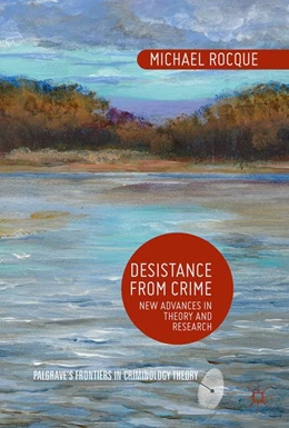Abbildung von Rocque | Desistance from Crime | 1. Auflage | 2017 | beck-shop.de