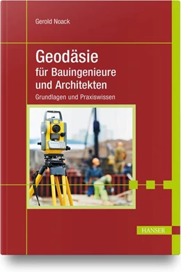 Abbildung von Noack | Geodäsie für Bauingenieure und Architekten | 1. Auflage | 2019 | beck-shop.de