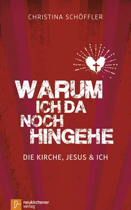 Abbildung von Schöffler | Warum ich da noch hingehe | 1. Auflage | 2017 | beck-shop.de