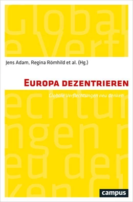 Abbildung von Adam / Römhild | Europa dezentrieren | 1. Auflage | 2019 | beck-shop.de