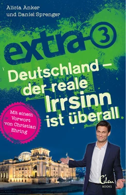 Abbildung von Anker / Sprenger | extra 3. Deutschland - Der reale Irrsinn ist überall | 1. Auflage | 2017 | beck-shop.de