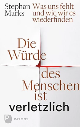 Abbildung von Marks | Die Würde des Menschen ist verletzlich | 1. Auflage | 2017 | beck-shop.de