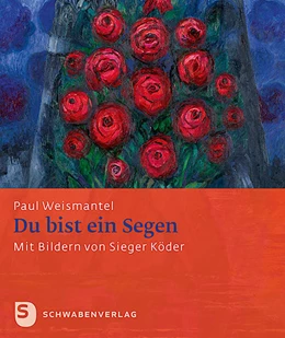Abbildung von Weismantel | Du bist ein Segen | 1. Auflage | 2017 | beck-shop.de