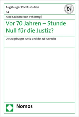 Abbildung von Koch / Veh | Vor 70 Jahren - Stunde Null für die Justiz? | 1. Auflage | 2017 | 84 | beck-shop.de