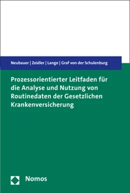Abbildung von Neubauer / Zeidler | Prozessorientierter Leitfaden für die Analyse und Nutzung von Routinedaten der Gesetzlichen Krankenversicherung | 1. Auflage | 2017 | beck-shop.de