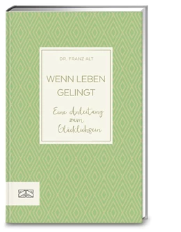 Abbildung von Alt | Wenn Leben gelingt | 1. Auflage | 2017 | beck-shop.de