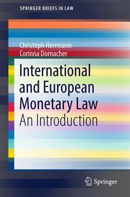 Abbildung von Herrmann / Dornacher | International and European Monetary Law | 1. Auflage | 2017 | beck-shop.de