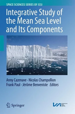 Abbildung von Cazenave / Champollion | Integrative Study of the Mean Sea Level and Its Components | 1. Auflage | 2017 | beck-shop.de